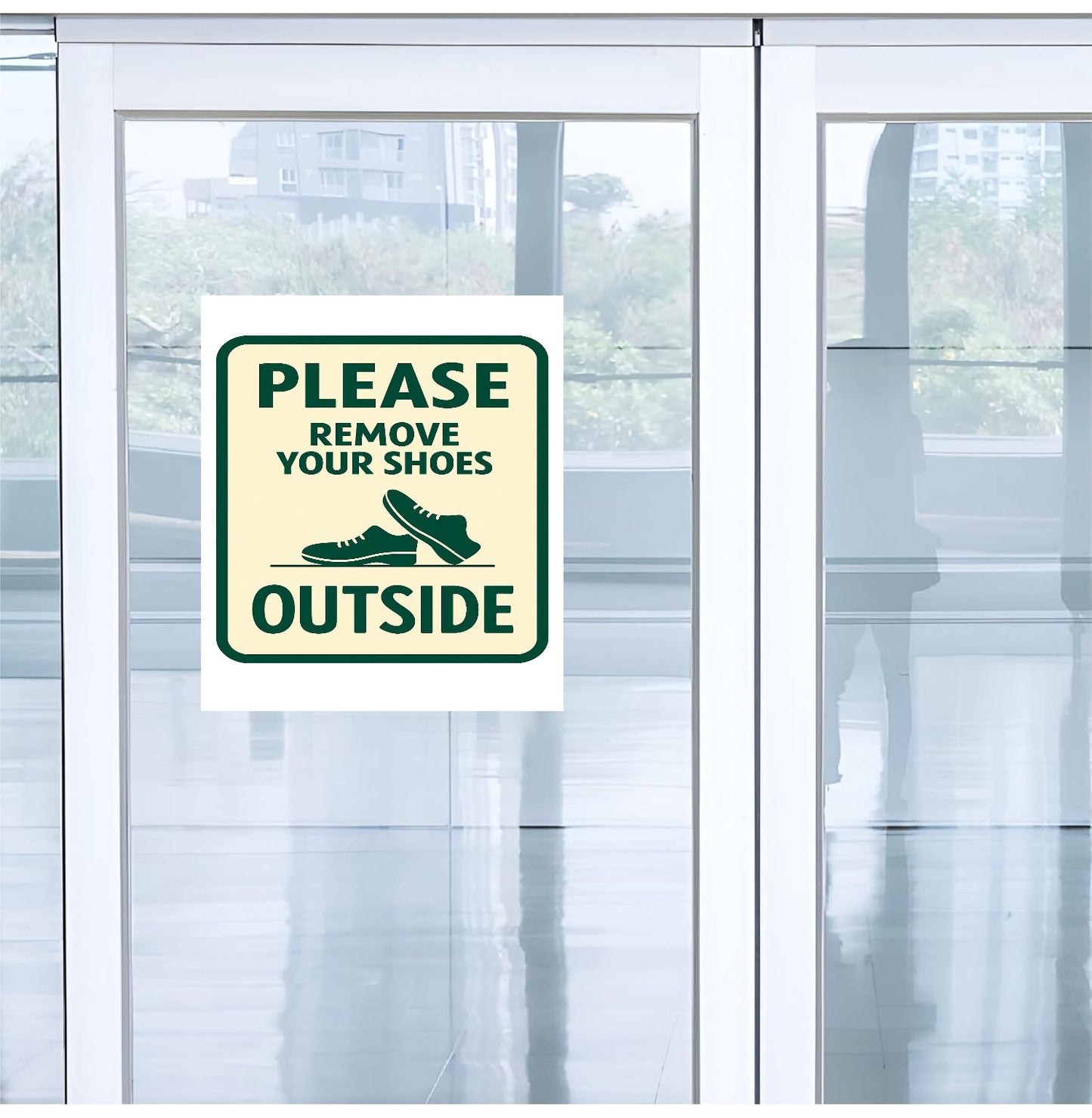 Please Remove Your Shoes Outside Sign, Green and Cream, Vinyl and 3mm Form Board, Home Entrance Decor Size 10x11.5 Inch (1 Pack)
